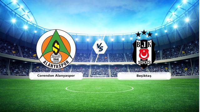 Corendon Alanyaspor - Beşiktaş