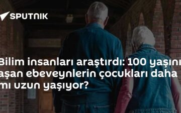 100 yaşını aşan ebeveynler