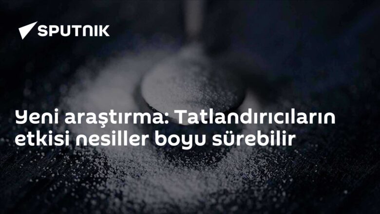 tatlandırıcı etkileri